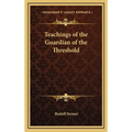 Teachings of the Guardian of the Threshold