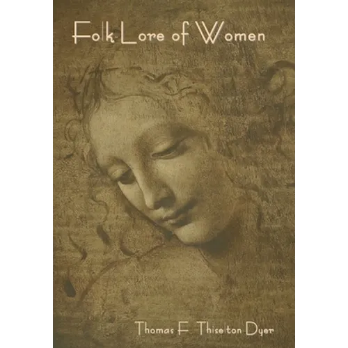 Folk-Lore of Women