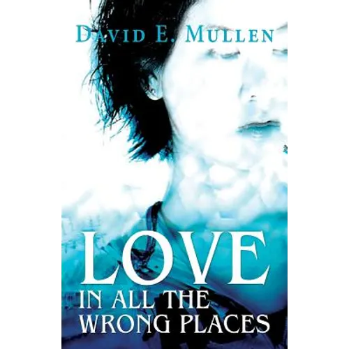 Love in All the Wrong Places