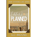 (Un)Planned