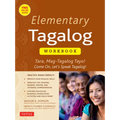Elementary Tagalog Workbook: Tara, Mag-Tagalog Tayo! Come On, Let's Speak Tagalog! (Online Audio Download Included)
