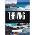 Thriving Above the Noise: Living Your Identity in Christ