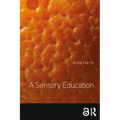 A Sensory Education