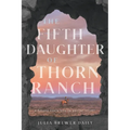The Fifth Daughter of Thorn Ranch