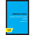Jamaican Leaders: Political Attitudes in a New Nation