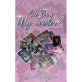 Are You My Sister?