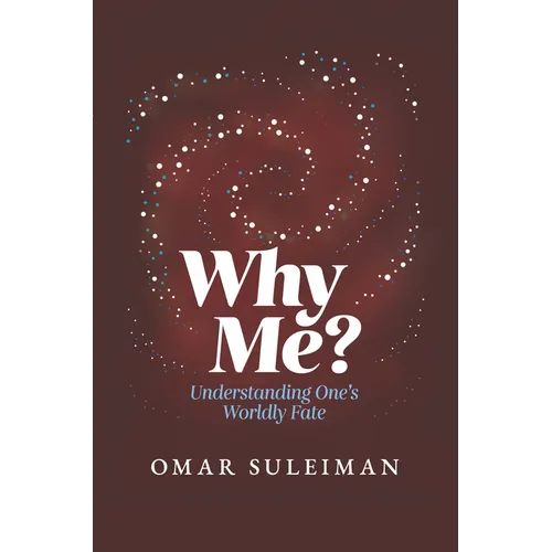 Why Me?: Understanding One's Worldly Fate