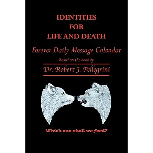 Identities for Life and Death: Forever Daily Message Calendar