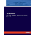 The Newcomes: The works of William Makepeace Thackeray - Volume III