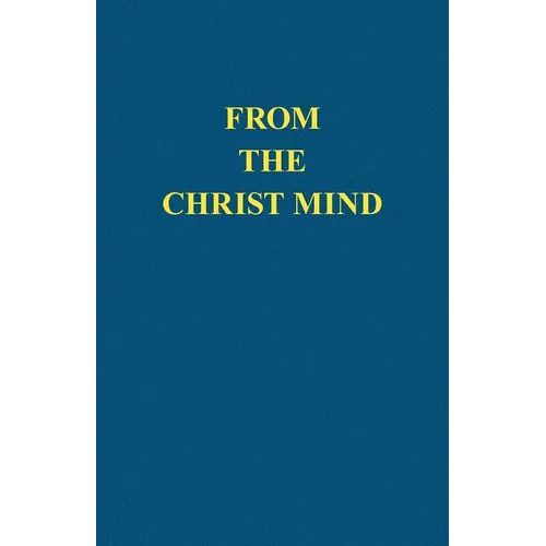 From the Christ Mind: Jesus of Nazareth