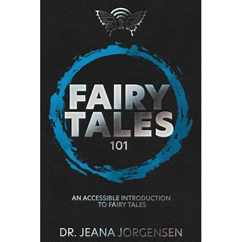 Fairy Tales 101: An Accessible Introduction to Fairy Tales