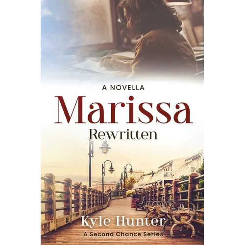 Marissa Rewritten: An Inspirational Second Chance Romance