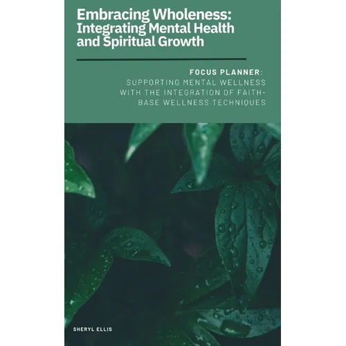 Embracing Wholeness: Integrating Mental Health and Spiritual Growth