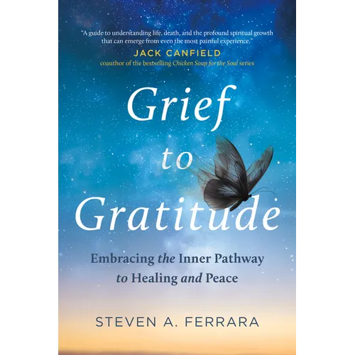 Grief to Gratitude: Embracing the Inner Pathway to Healing and Peace
