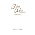 Silent Muse Poetry: Freedom