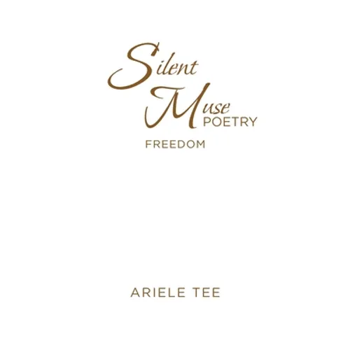 Silent Muse Poetry: Freedom