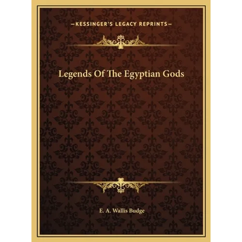 Legends Of The Egyptian Gods