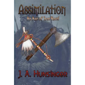 Assimilation: An Axe of Iron Novel
