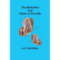 The Butterflies and Moths of Teneriffe