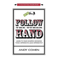 Follow The Other Hand: Learn to Make Smarter Decisions Think Differently, Lead Differently!