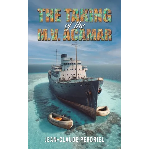 The Taking of the M.V. Acamar