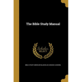 The Bible Study Manual