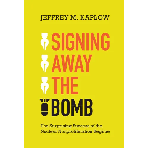 Signing Away the Bomb