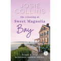The Crossing at Sweet Magnolia Bay: Frank & Evie