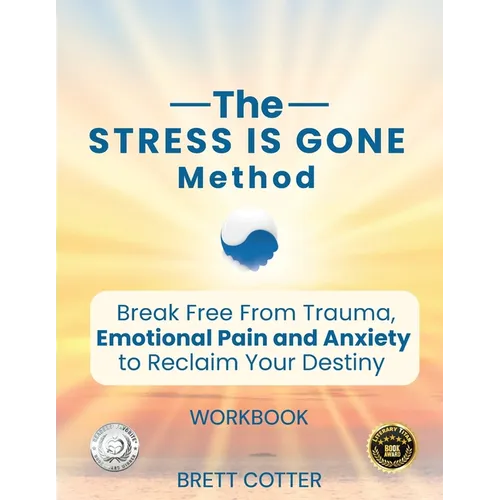 The Stress Is Gone Method