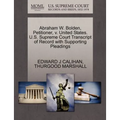 Abraham W. Bolden, Petitioner, V. United States. U.S. Supreme Court Transcript of Record with Supporting Pleadings