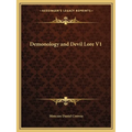 Demonology and Devil Lore V1