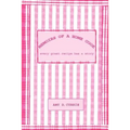 Memoirs of a Home Cook: Every Great Recipe has a Story