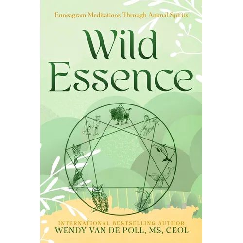 Wild Essence: Enneagram Meditation Through Animal Spirits