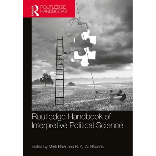 Routledge Handbook of Interpretive Political Science