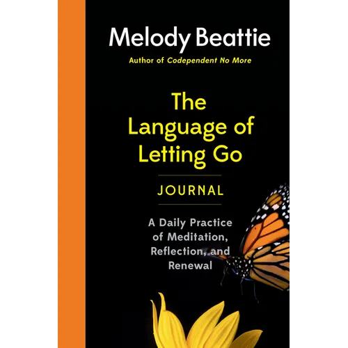 The Language of Letting Go Journal: A Daily Practice of Meditation, Reflection, and Renewal