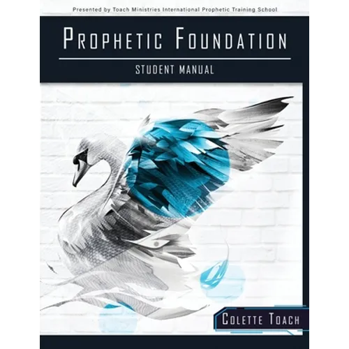 Prophetic Foundation Student Manual (Paperback)
