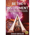 Be The Instrument