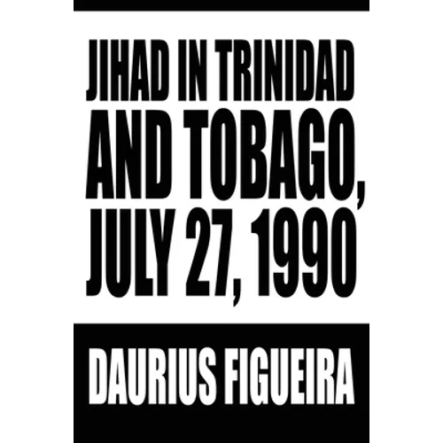 Jihad in Trinidad and Tobago, July 27, 1990