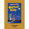 The Survival Guide for Gifted Kids: For Ages 10 & Under (Revised & Updated 3rd Edition) (Large Print 16pt)