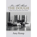 It's All About the Dough: A Model for the Fellowship among Women