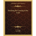 Touching the Coming of the Lord