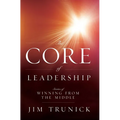 The Core of Leadership: Stories of Winning from the Middle