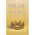 Hear Here: Abundant Life Through Kingdom Identity