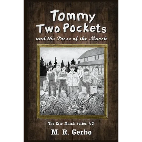 Tommy Two Pockets: and The Posse of the Marsh