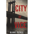 City of Vice: An Ava Gold Mystery (Book 6)