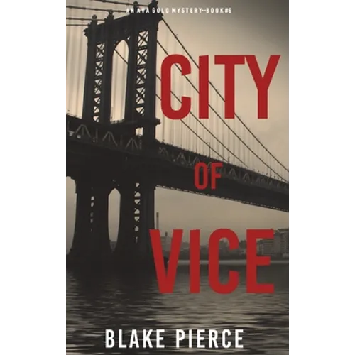 City of Vice: An Ava Gold Mystery (Book 6)