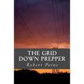 The Grid Down Prepper