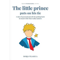 The little Prince puts on his tie: A tale of personal growth for getting back in touch with what really matters