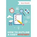 How to Outline a Cozy Mystery Workbook