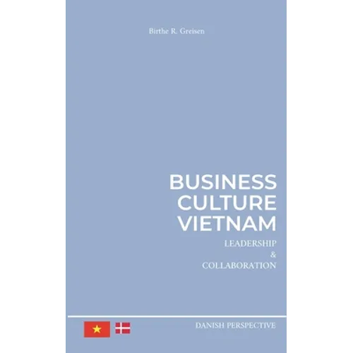 Business Culture Vietnam: Leadership and Collaboration